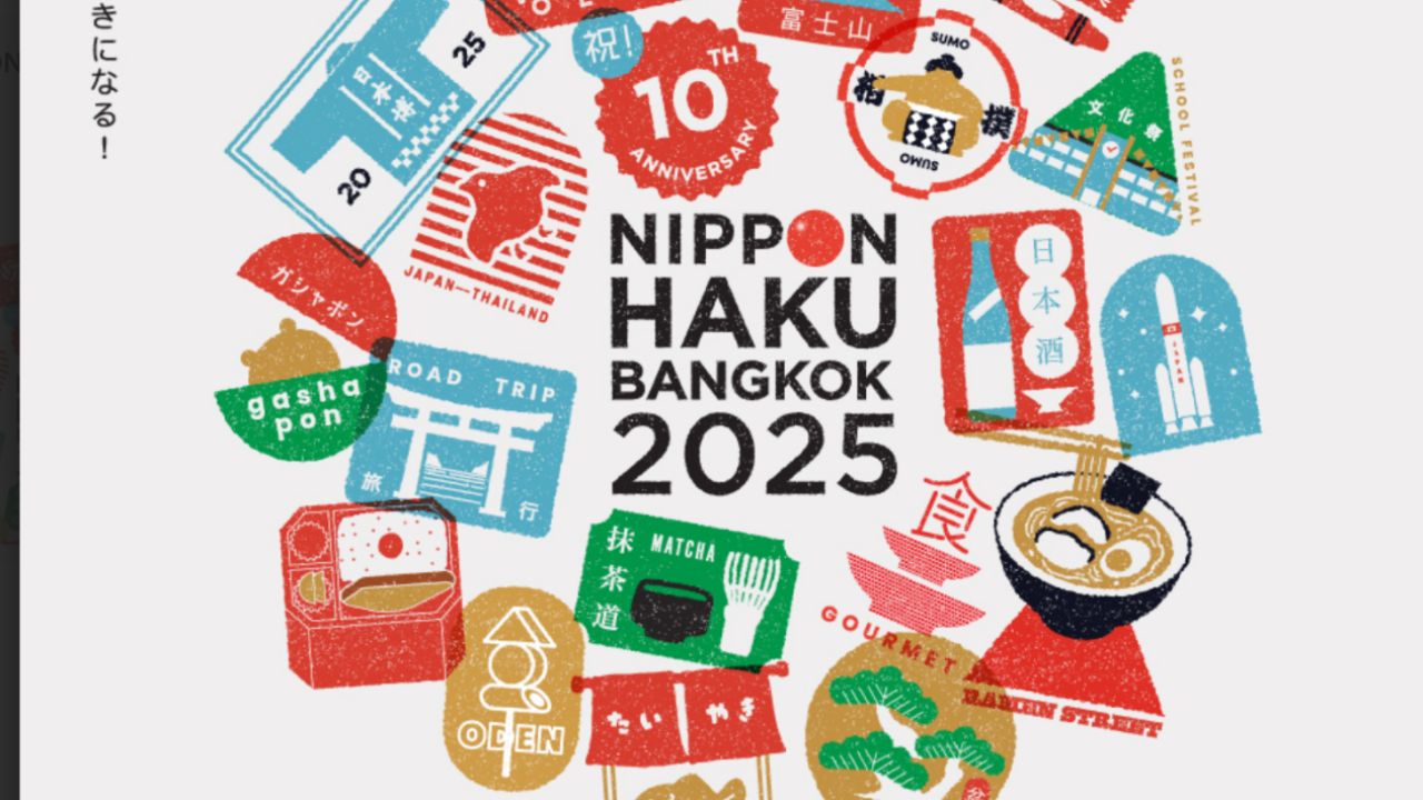 NIPPON HAKU BANGKOK 2025 日本节庆 10 周年庆典在曼谷盛大举行，持续 3 天