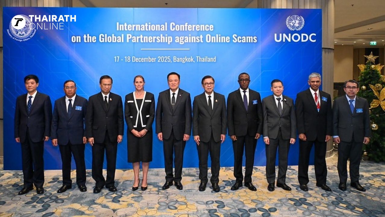 泰国总理确认政府致力于打击诈骗者，呼吁国际社会共同推动“曼谷联合声明”
